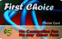 More info on First Choice Calling Card