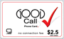 $2.50 Good Call prepaid phone card